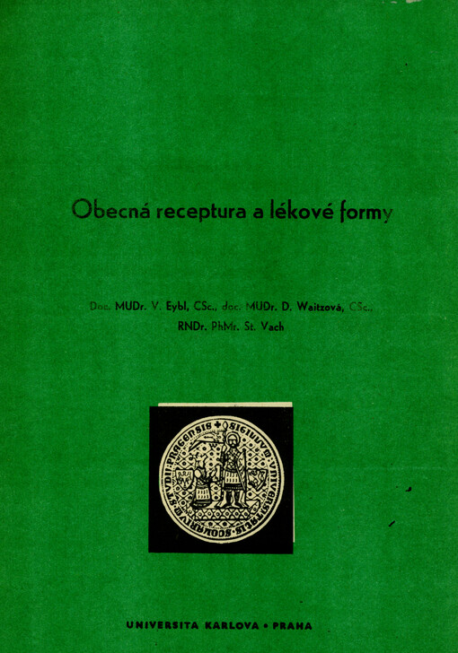 Obecná receptura a lékové formy : skriptum pro posl. lék. fak. University Karlovy v Plzni