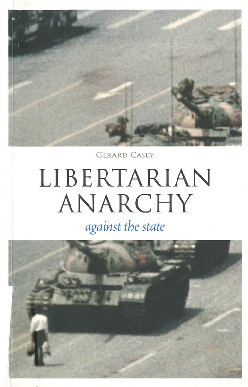 Libertarian anarchy : against the state