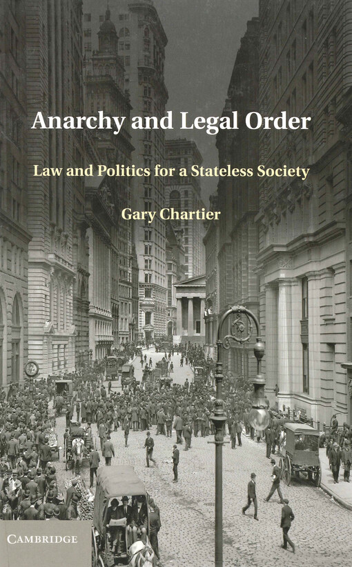 Anarchy and legal order : law and politics for a stateless society