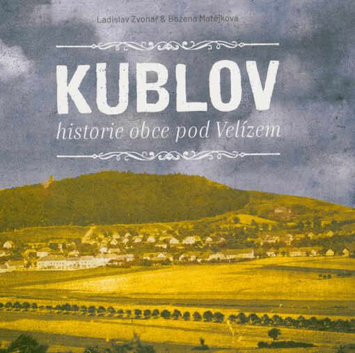 Kublov : historie obce pod Velízem