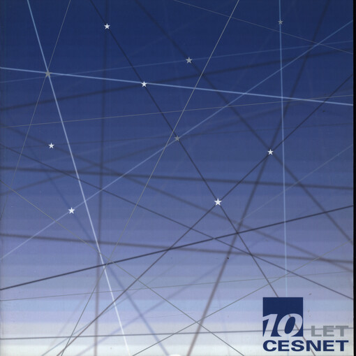 CESNET - 10 let = 10 years of CESNET