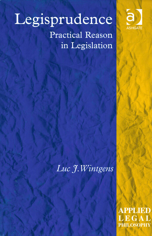 Legisprudence : practical reason in legislation