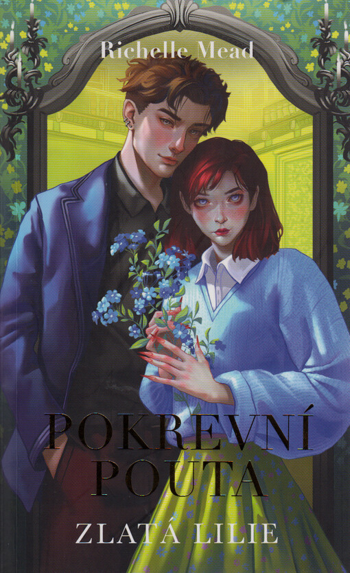 Pokrevní pouta. 2, Zlatá lilie