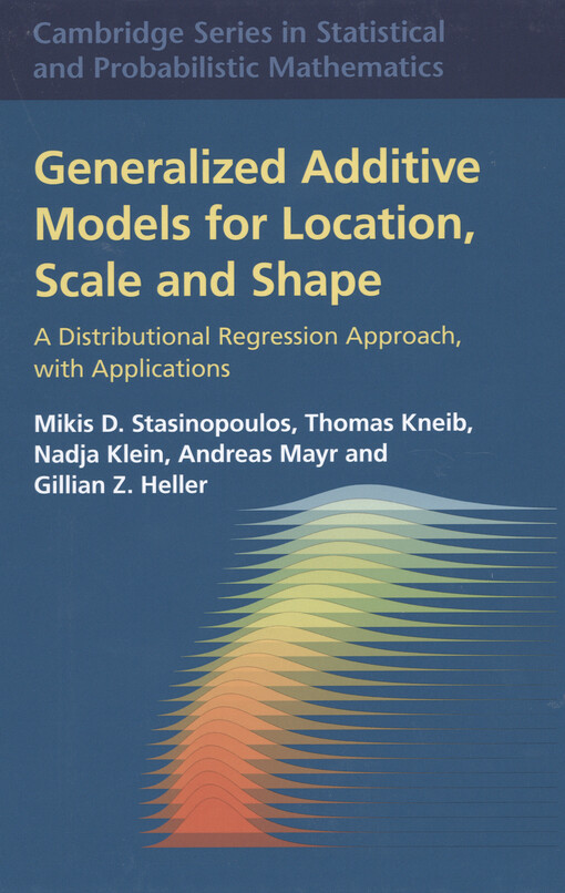 Generalized additive models for location, scale and shape : a distributional regression approach, with applications