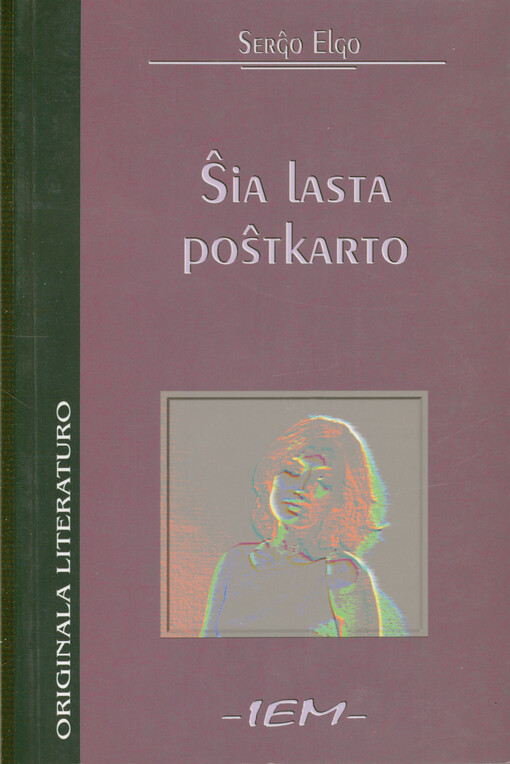 Ŝia lasta poŝtkarto : romano