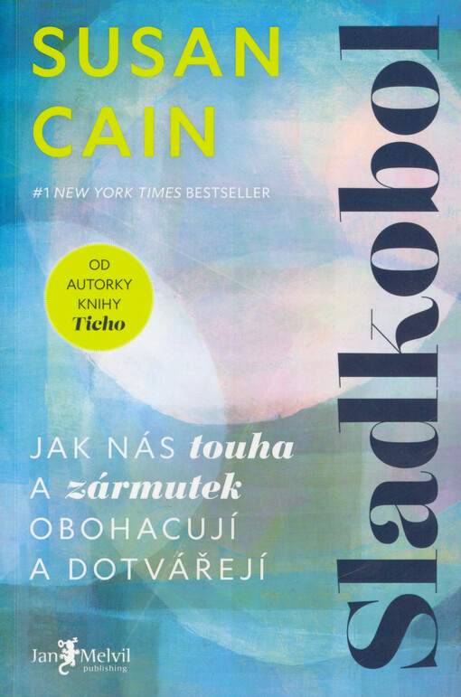 Sladkobol : jak nás touha a zármutek obohacují a dotvářejí