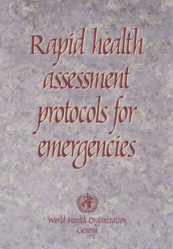 Rapid health assessment protocols for emergencies