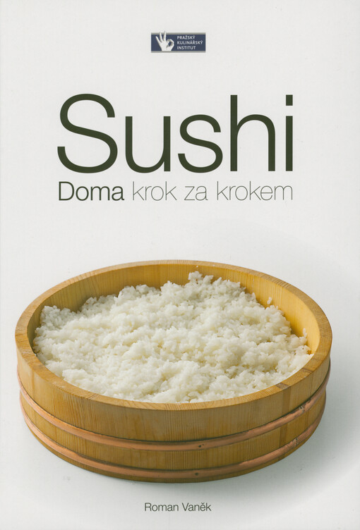 Sushi : doma krok za krokem