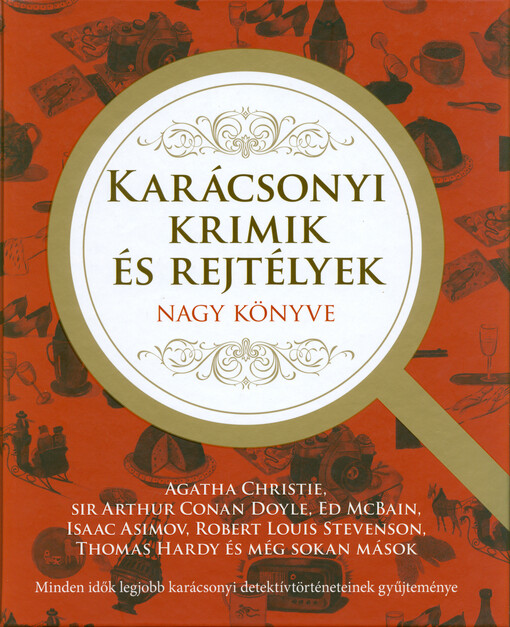 Karácsonyi krimik és rejtélyek nagy könyve : minden idők legjobb karácsonyi krimijeit