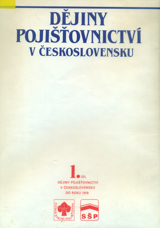 Dějiny pojišťovnictví v Československu. 1. díl, Dějiny pojišťovnictví v Československu do roku 1918