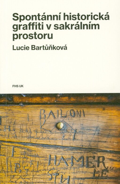 Spontánní historická graffiti v sakrálním prostoru