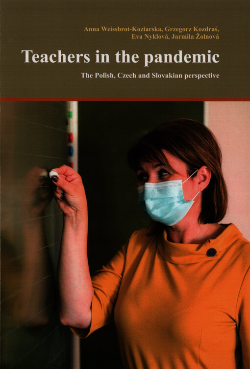 Teachers in the pandemic : the Polish, Czech and Slovakian perspective