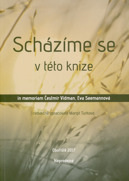 Scházíme se v této knize : in memoriam Čestmír Vidman, Eva Seemannová