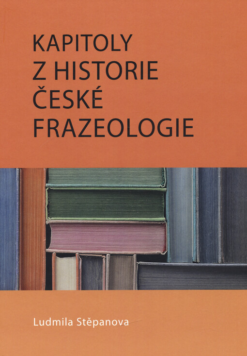 Kapitoly z historie české frazeologie