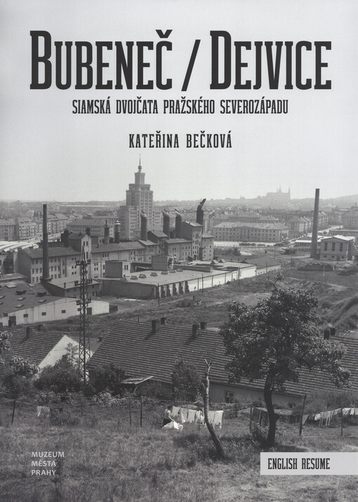 Bubeneč/Dejvice : siamská dvojčata pražského severozápadu