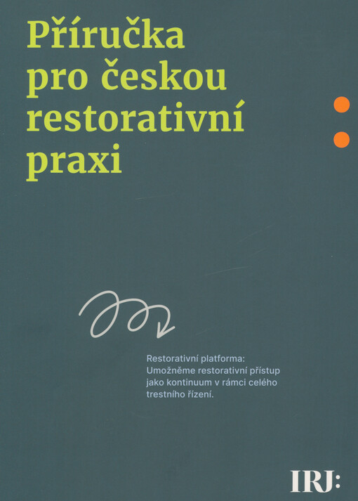 Příručka pro českou restorativní praxi