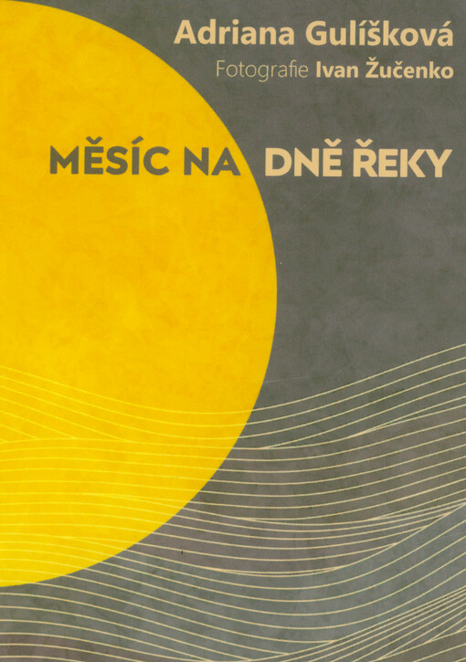 Měsíc na dně řeky