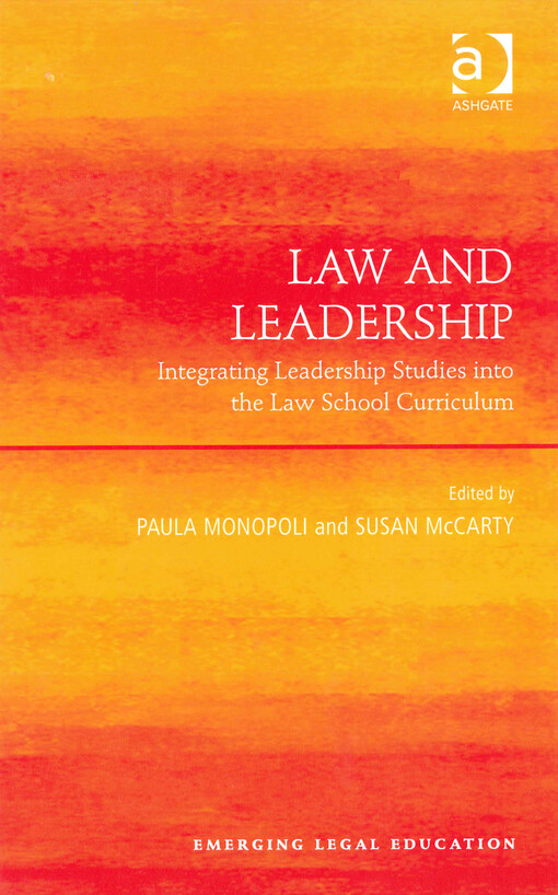Law and leadership : integrating leadership studies into the law school curriculum