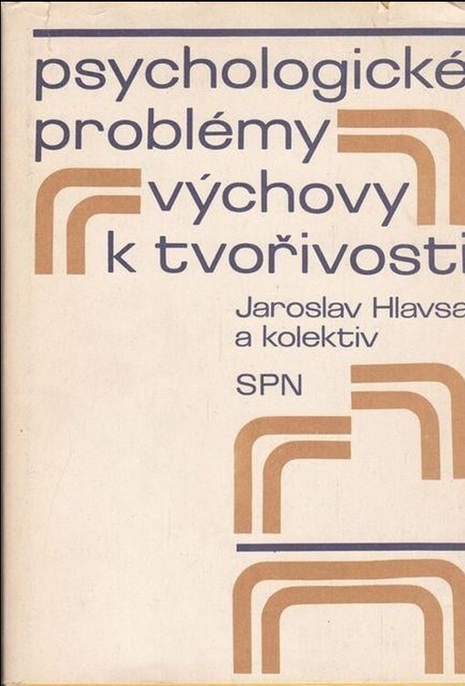 Psychologické problémy výchovy k tvořivosti