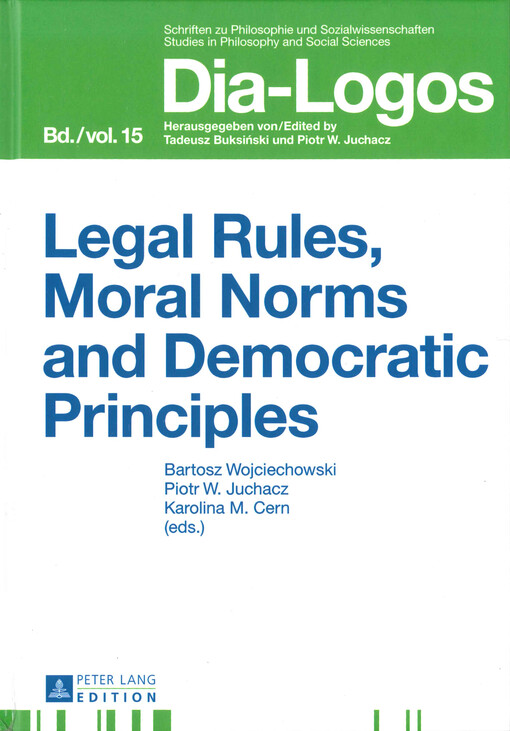 Legal rules, moral norms and democratic principles