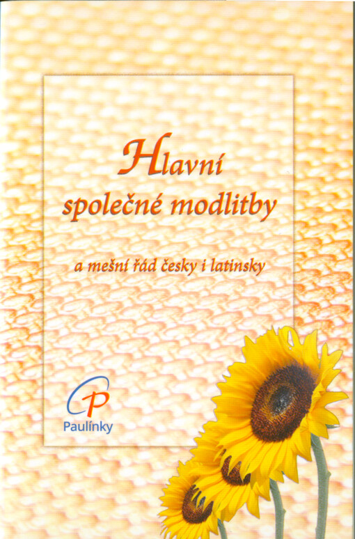 Hlavní společné modlitby a mešní řád česky i latinsky