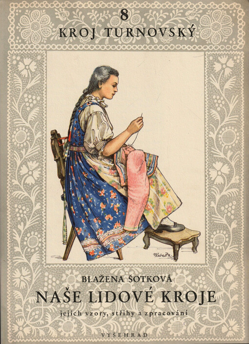 Naše lidové kroje : jejich vzory, střihy a zpracování. 8, Kroj turnovský