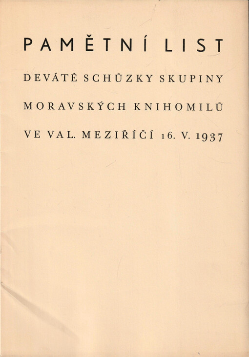 Pamětní list deváté schůzky skupiny moravských knihomilů : Valašské Meziříčí 16. května 1937
