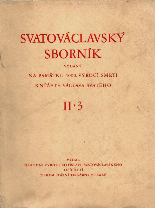 Svatováclavský sborník : na památku 1000. výročí smrti knížete Václava Svatého. [Díl] II, [Svatováclavská tradice. Sv.] 3, Hudební prvky svatováclavské