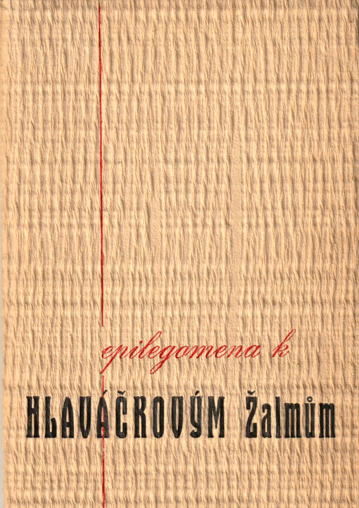 Epilegomena k Hlaváčkovým Žalmům : ... P.f. 1936