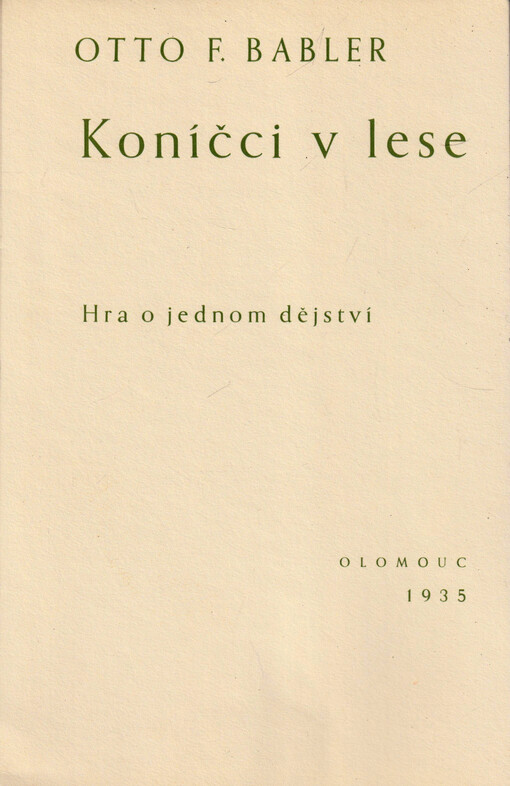 Koníčci v lese : hra o jednom dějství