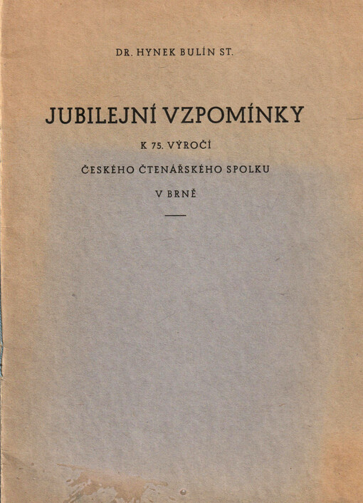 Jubilejní vzpomínky k 75. výročí Českého čtenářského spolku v Brně