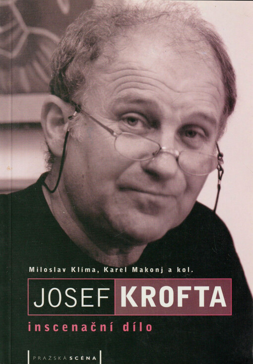 Josef Krofta : inscenační dílo