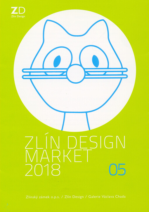 Zlín Design Market 2018 05 : Zlínský zámek o.p.s., Zlín Design, Galerie Václava Chada