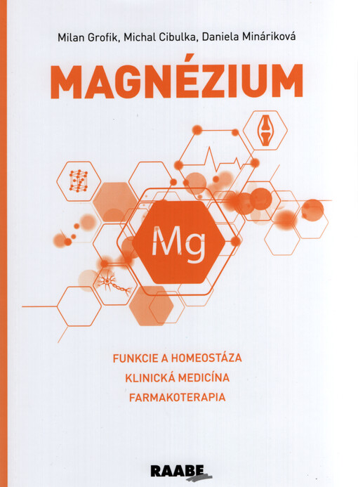 Magnézium : funkcie a homeostáza : klinická medicína : farmakoterapia