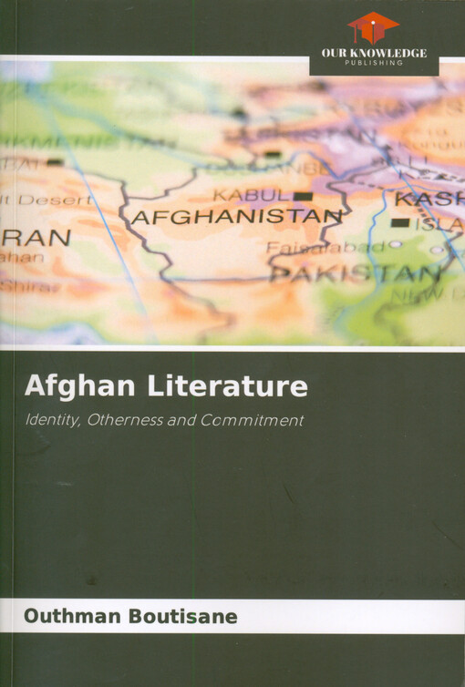 Afghan literature : identity, otherness and commitment
