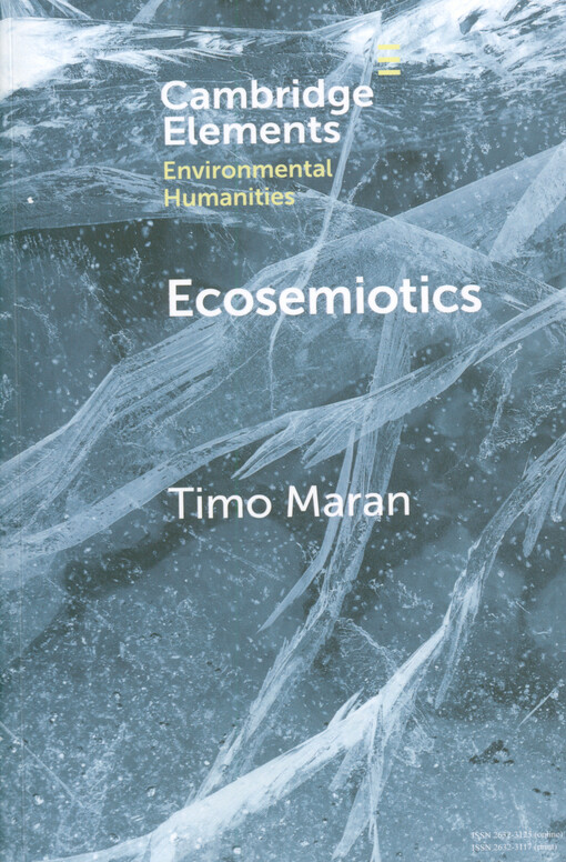 Ecosemiotics : the study of signs in changing ecologies