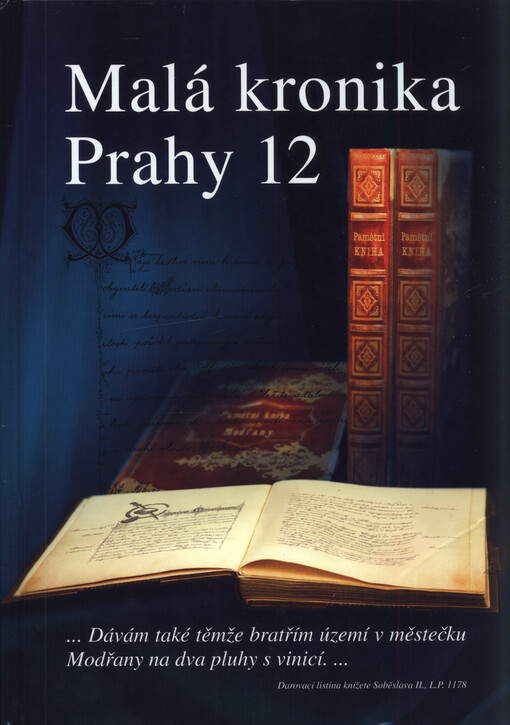 Malá kronika Prahy 12. Díl I., Kam sahá pamět generací