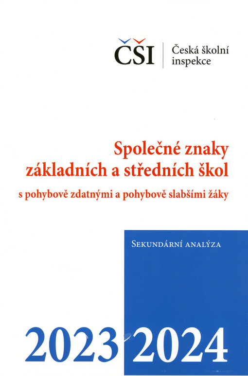 Společné znaky základních a středních škol s pohybově zdatnými a pohybově slabšími žáky : sekundární analýza