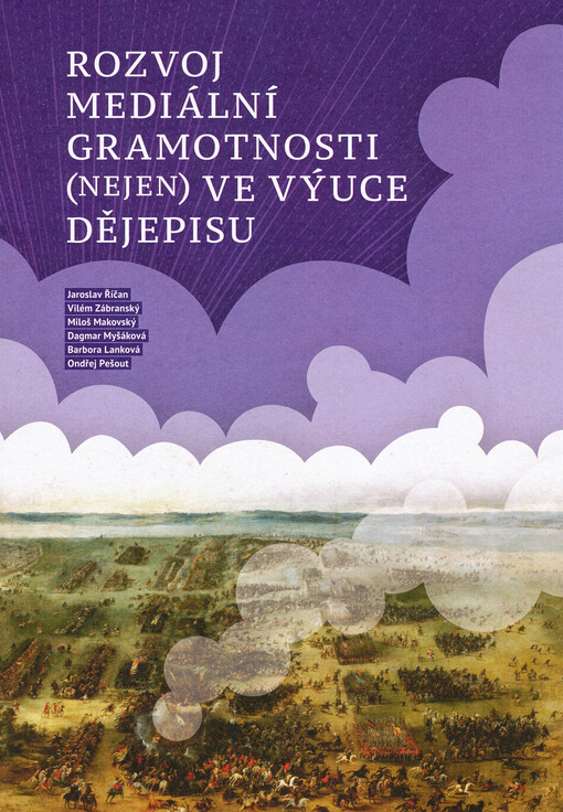 Rozvoj mediální gramotnosti (nejen) ve výuce dějepisu