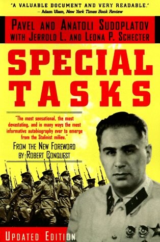 Special Tasks : The Memoirs of an Unwanted Witness - a Soviet Spymaster