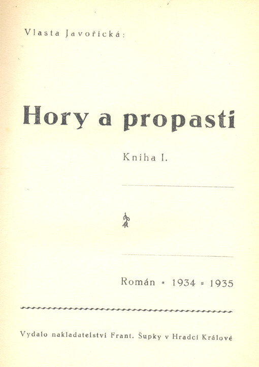 Hory a propasti : román. Kniha I.