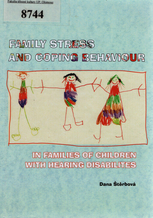 Family stress and coping behaviour in families of children with hearing disabilities