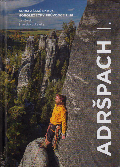 Adršpašské skály : horolezecký průvodce