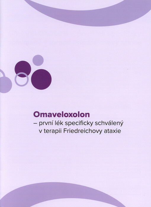 Omaveloxolon : první lék specificky schválený v terapii Friedreichovy ataxie