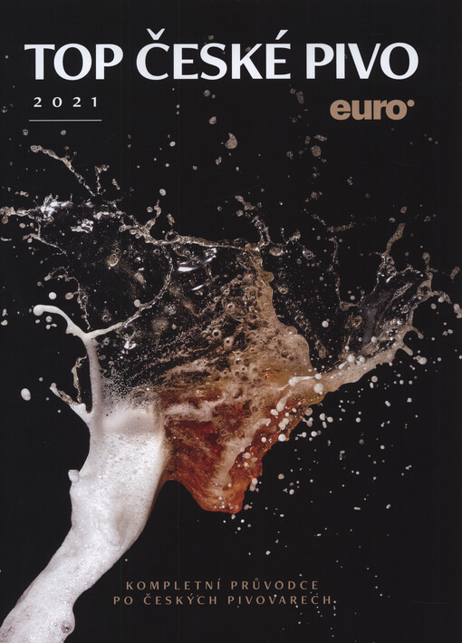 Top české pivo ... : průvodce po pivovarech