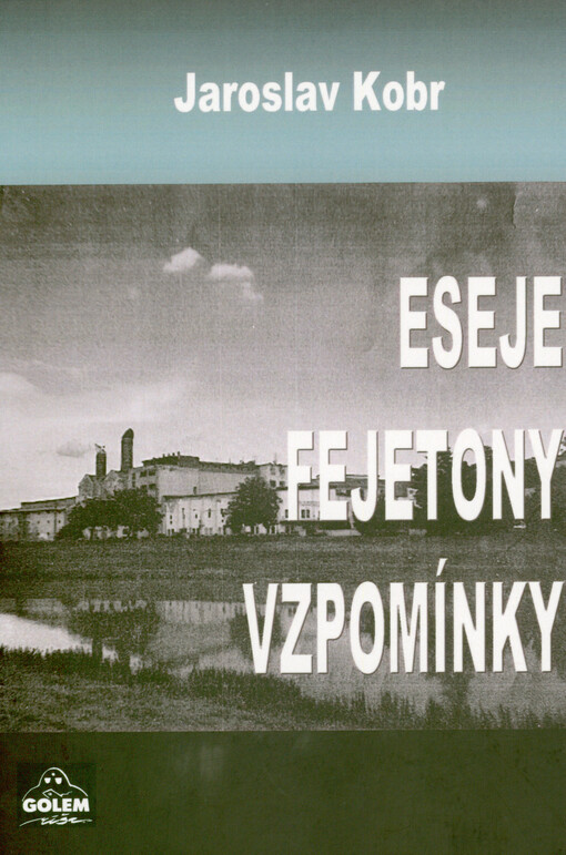 Eseje, fejetony, vzpomínky