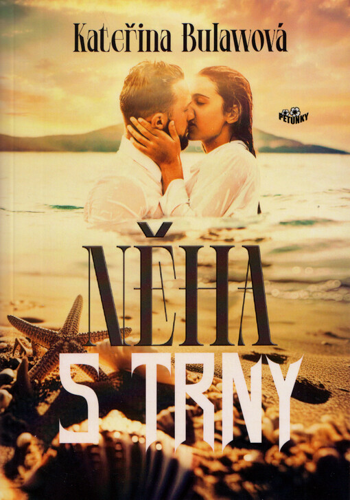 Něha s trny