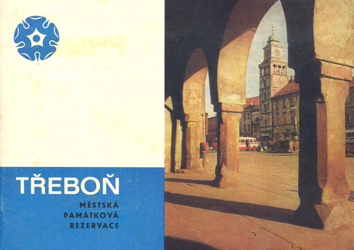 Třeboň : městská památková rezervace
