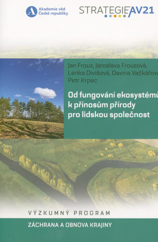 Od fungování ekosystémů k přínosům přírody pro lidskou společnost