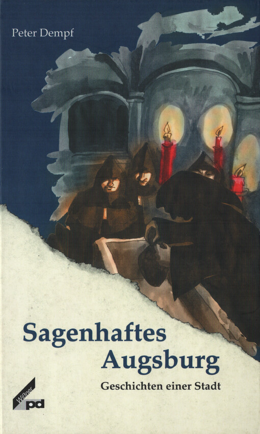 Sagenhaftes Augsburg : Geschichten einer Stadt